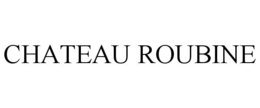 CHATEAU ROUBINE trademark