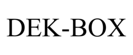 DEK-BOX trademark