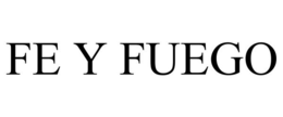 FE Y FUEGO trademark