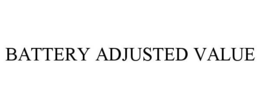 BATTERY ADJUSTED VALUE trademark