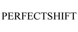 PERFECTSHIFT trademark