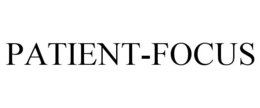 PATIENT-FOCUS trademark