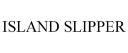 ISLAND SLIPPER trademark