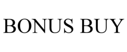 BONUS BUY trademark