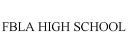 FBLA HIGH SCHOOL trademark