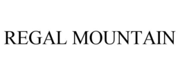 REGAL MOUNTAIN trademark