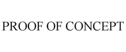 PROOF OF CONCEPT trademark