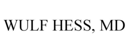 WULF HESS, MD trademark