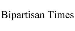 BIPARTISAN TIMES trademark