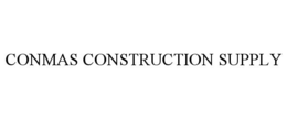 CONMAS CONSTRUCTION SUPPLY trademark