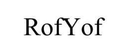 ROFYOF trademark