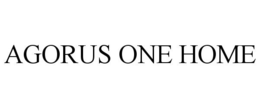 AGORUS ONE HOME trademark