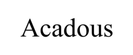 ACADOUS trademark