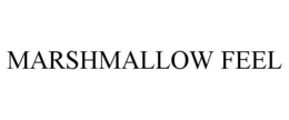 MARSHMALLOW FEEL trademark