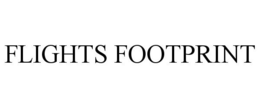 FLIGHTS FOOTPRINT trademark