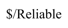 $/RELIABLE trademark