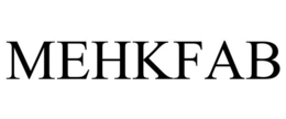 MEHKFAB trademark