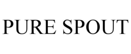 PURE SPOUT trademark
