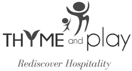 THYME AND PLAY REDISCOVER HOSPITALITY trademark