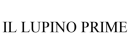 IL LUPINO PRIME trademark