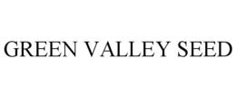 GREEN VALLEY SEED trademark