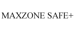 MAXZONE SAFE+ trademark