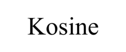 KOSINE trademark