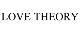 LOVE THEORY trademark
