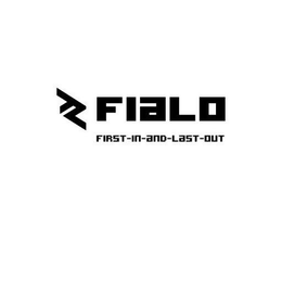 FIALO FIRST-IN-AND-LAST-OUT trademark