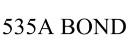 535A BOND trademark