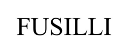 FUSILLI trademark