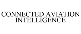 CONNECTED AVIATION INTELLIGENCE trademark