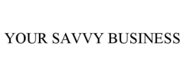YOUR SAVVY BUSINESS trademark