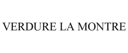 VERDURE LA MONTRE trademark