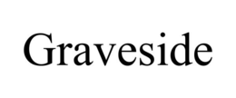GRAVESIDE trademark