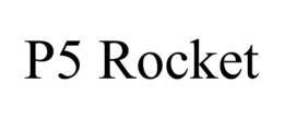 P5 ROCKET trademark