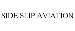 SIDE SLIP AVIATION trademark
