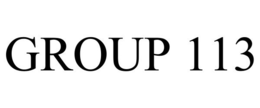 GROUP 113 trademark