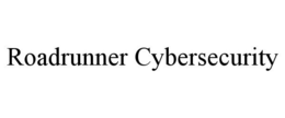 ROADRUNNER CYBERSECURITY trademark