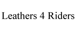 LEATHERS 4 RIDERS trademark