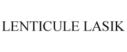 LENTICULE LASIK trademark