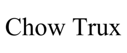 CHOW TRUX trademark
