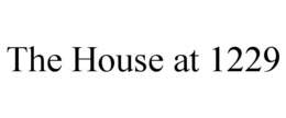 THE HOUSE AT 1229 trademark