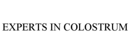 EXPERTS IN COLOSTRUM trademark