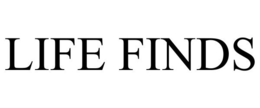 LIFE FINDS trademark
