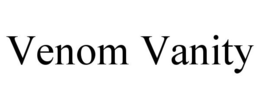 VENOM VANITY trademark