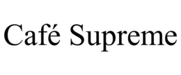 CAFÉ SUPREME trademark