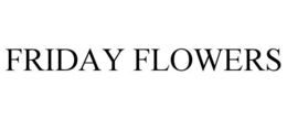 FRIDAY FLOWERS trademark