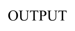 OUTPUT trademark