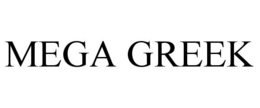 MEGA GREEK trademark